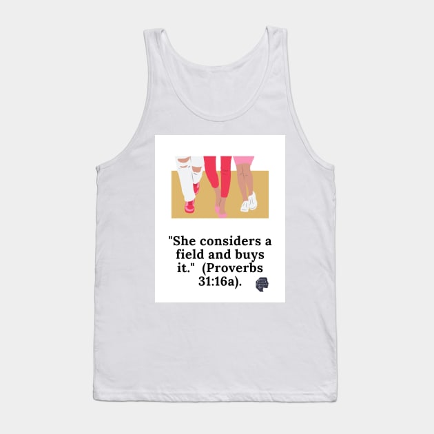 Financial Bible Verses (She buys a field) Tank Top by Womens Financial Empowerment Group 